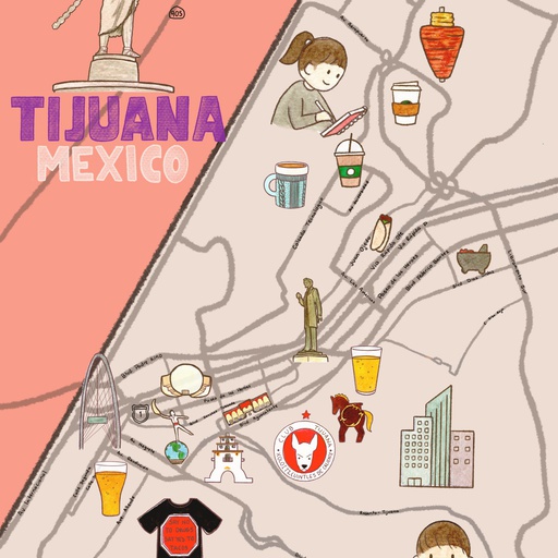 My Favorite Places in Tijuana, Mexico